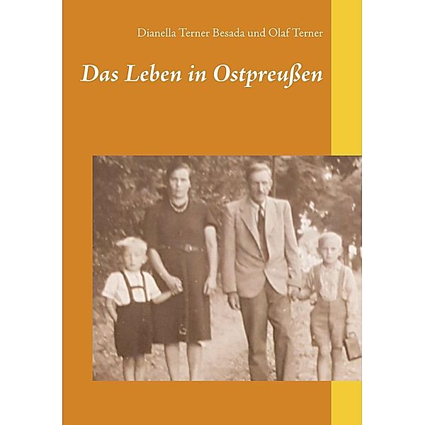 Das Leben in Ostpreußen, Dianella Terner Besada, Olaf Terner