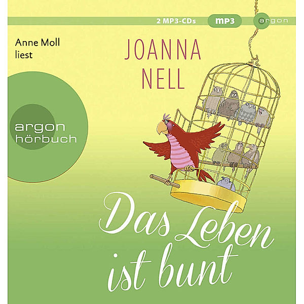 Das Leben ist bunt,2 Audio-CD, 2 MP3, Joanna Nell