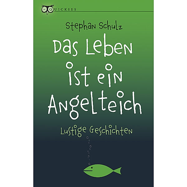 Das Leben ist ein Angelteich, Stephan Schulz