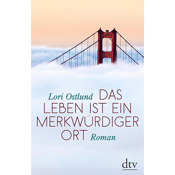 Das Leben ist ein merkwürdiger Ort, Lori Ostlund