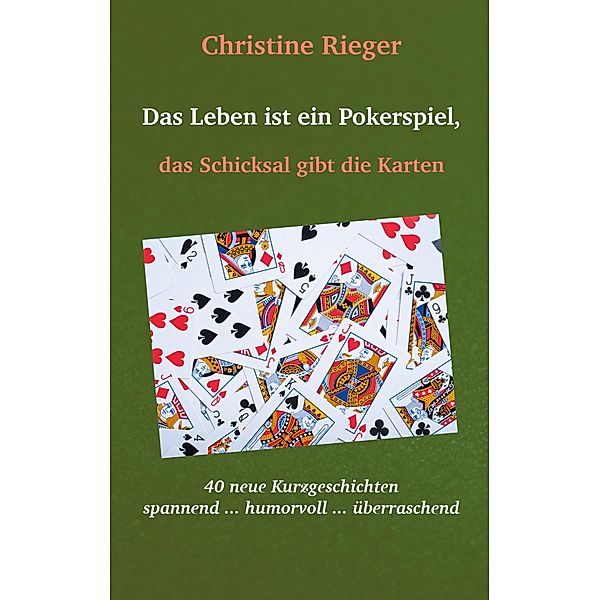 Das Leben ist ein Pokerspiel,, Christine Rieger