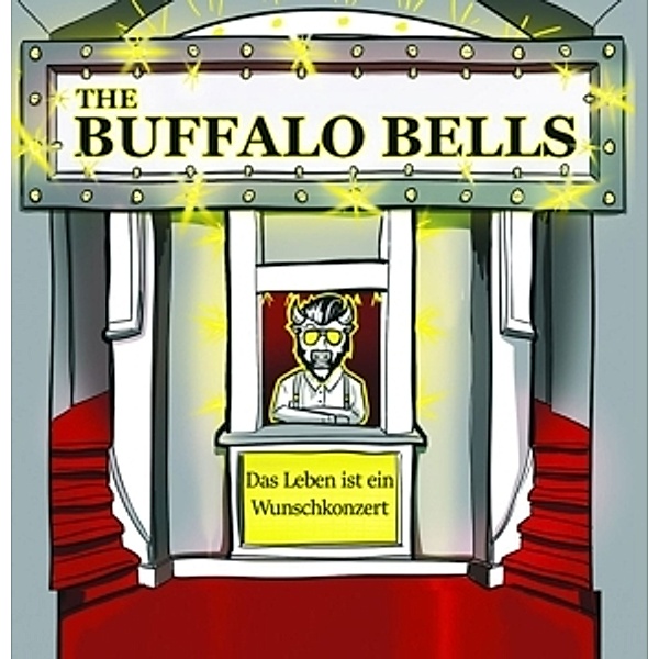 Das Leben Ist Ein Wunschkonzert, The Buffalo Bells