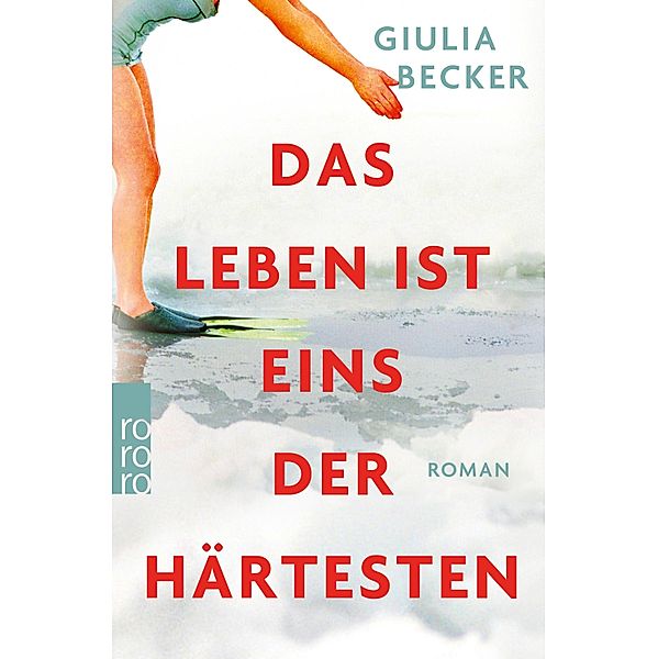 Das Leben ist eins der Härtesten, Giulia Becker