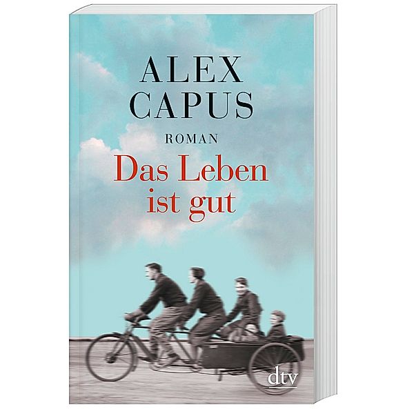 Das Leben ist gut, Alex Capus