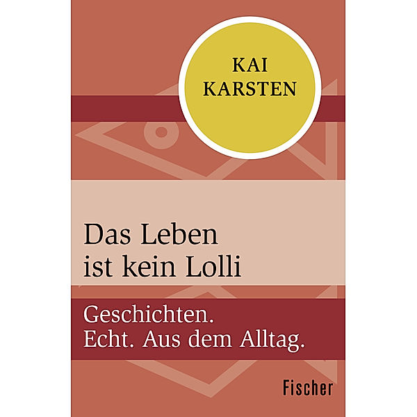 Das Leben ist kein Lolli, Kai Karsten