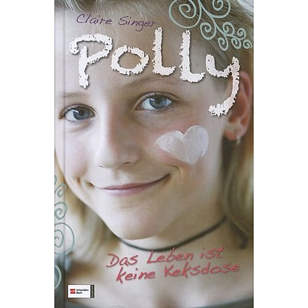 Das Leben ist keine Keksdose / Polly Bd.1, Claire Singer