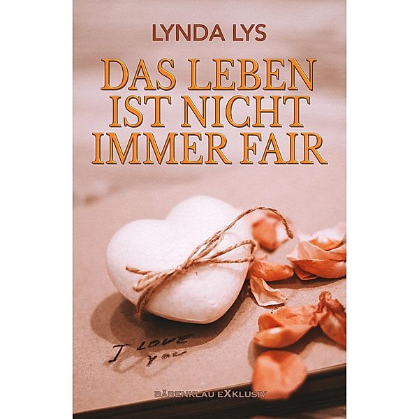 Das Leben ist nicht immer fair, Lynda Lys