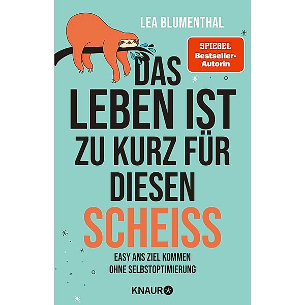 Das Leben ist zu kurz für diesen Scheiß, Lea Blumenthal