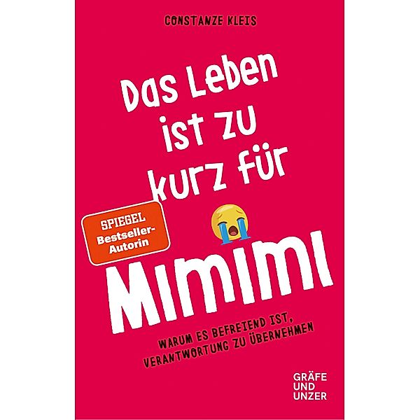 Das Leben ist zu kurz für Mimimi, Constanze Kleis