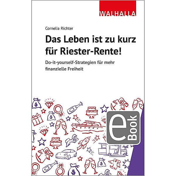 Das Leben ist zu kurz für Riester-Rente, Cornelia Richter