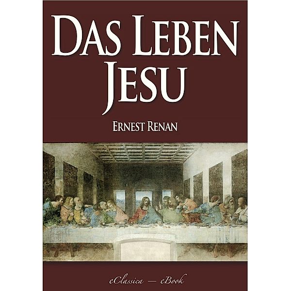 Das Leben Jesu, Ernest Renan