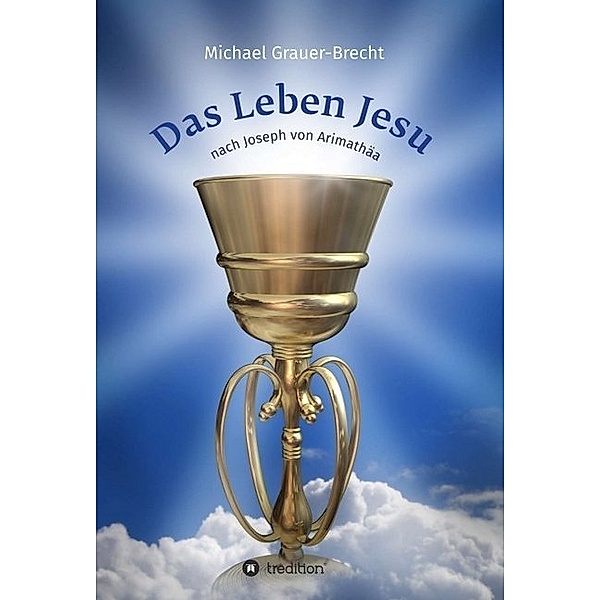 Das Leben Jesu, Michael Grauer-Brecht