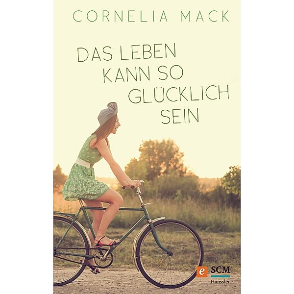 Das Leben kann so glücklich sein, Cornelia Mack