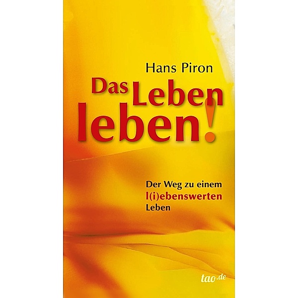 Das LEBEN leben!, Hans Piron
