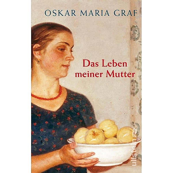 Das Leben meiner Mutter, Oskar Maria Graf