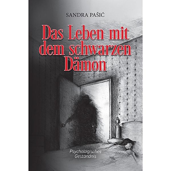 Das Leben mit dem schwarzen Dämon, Sandra Pasic