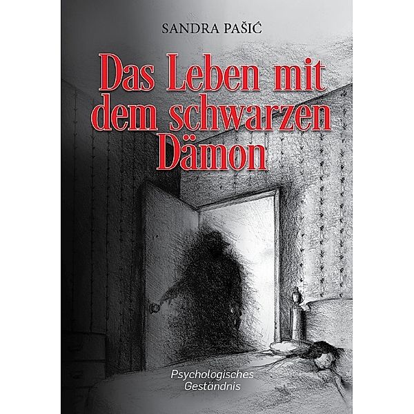 Das Leben mit dem schwarzen Dämon, Sandra Pasic