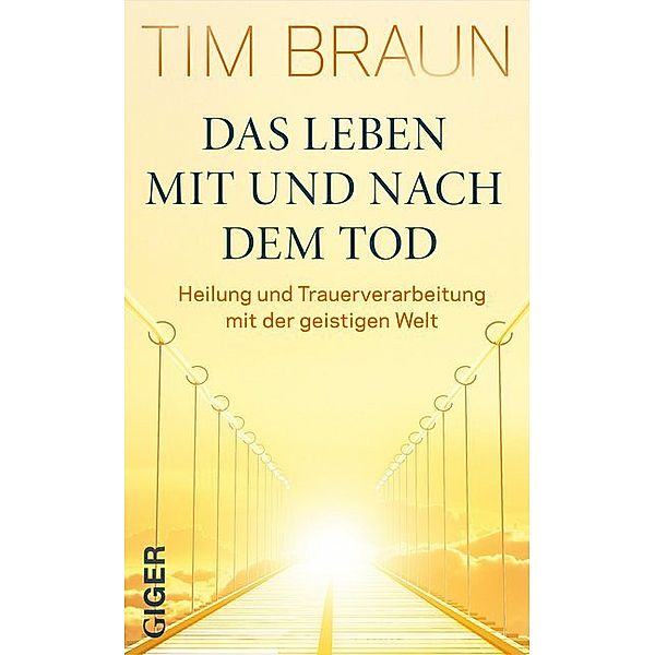 Das Leben mit und nach dem Tod, Tim Braun