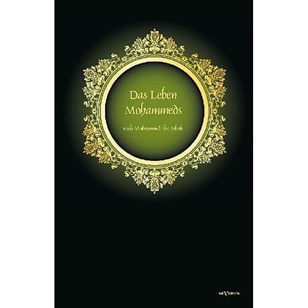 Das Leben Mohammeds, Schmuckausgabe, IbnIshaq