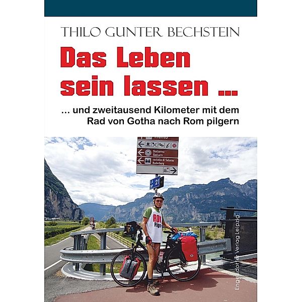 Das Leben sein lassen, Thilo G. Bechstein