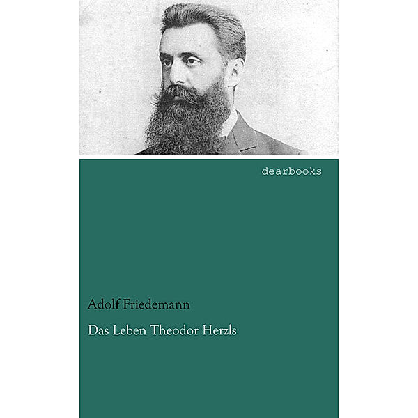 Das Leben Theodor Herzls, Adolf Friedemann