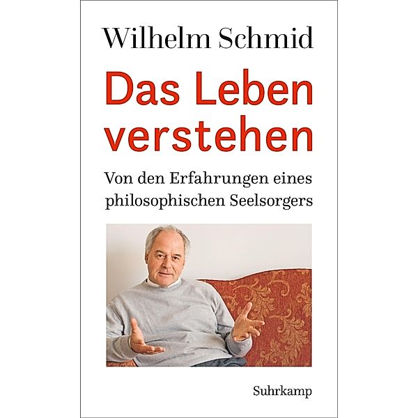 Das Leben verstehen, Wilhelm Schmid