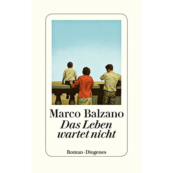 Das Leben wartet nicht, Marco Balzano