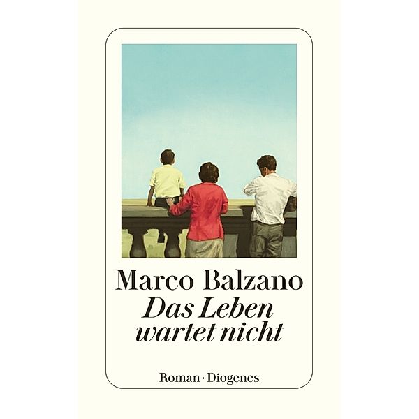 Das Leben wartet nicht, Marco Balzano