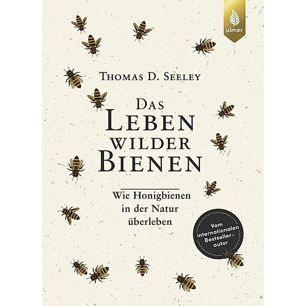 Das Leben wilder Bienen, Thomas D. Seeley