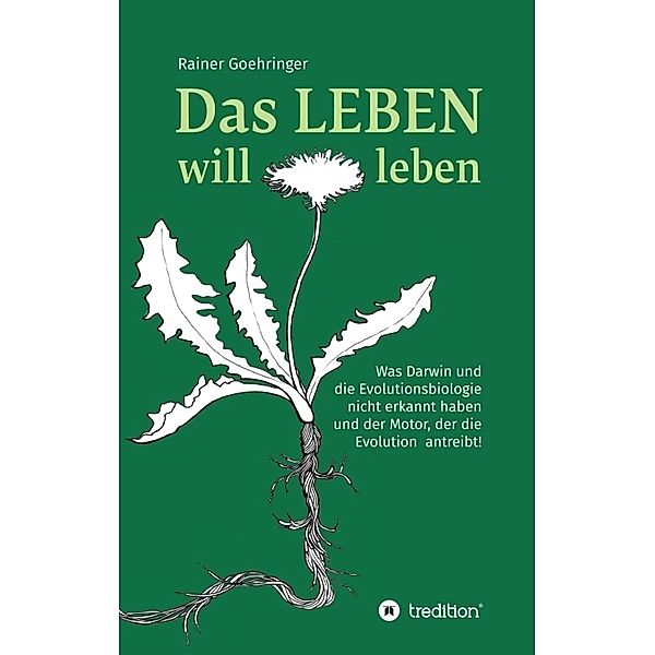 Das Leben will leben, Rainer Goehringer