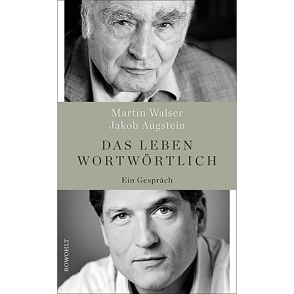 Das Leben wortwörtlich, Martin Walser, Jakob Augstein