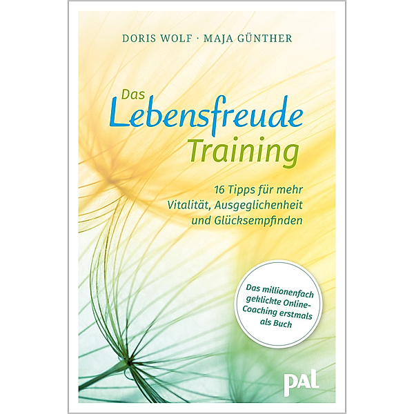 Das Lebensfreude-Training, Maja Günther, Doris Wolf