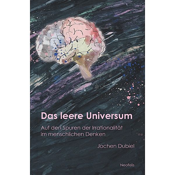 Das leere Universum, Jochen Dubiel