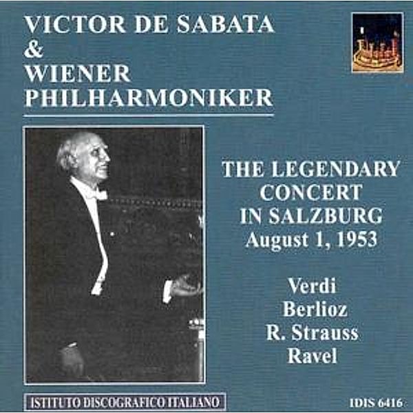 Das Legendäre Konzert In Salzb, Victor De Sabata
