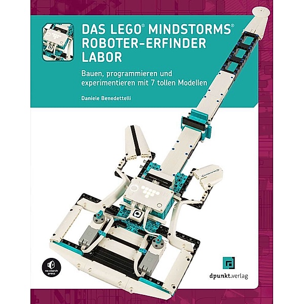 Das LEGO®-MINDSTORMS®-Roboter-Erfinder-Labor, Daniele Benedettelli