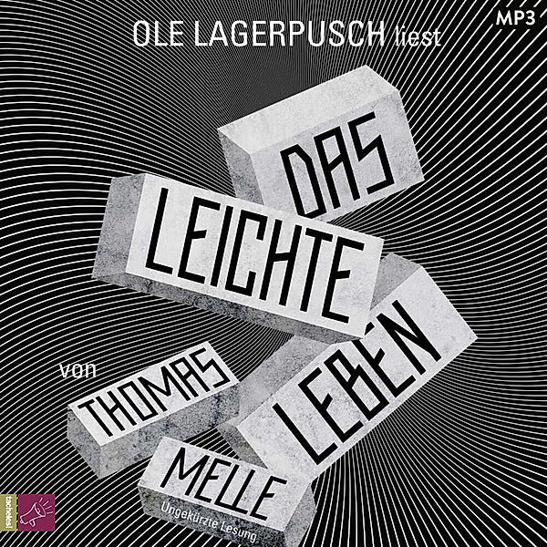 Das leichte Leben,1 Audio-CD, 1 MP3, Thomas Melle