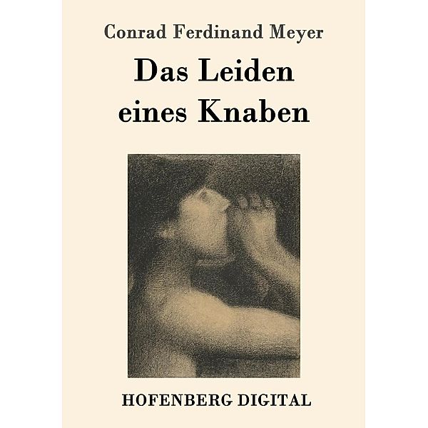 Das Leiden eines Knaben, Conrad Ferdinand Meyer