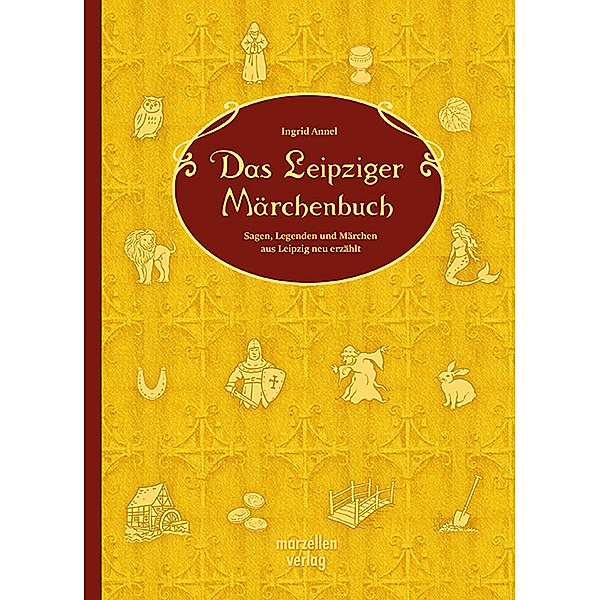 Das Leipziger Märchenbuch, Ingrid Annel