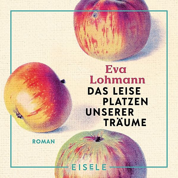 Das leise Platzen unserer Träume, Eva Lohmann