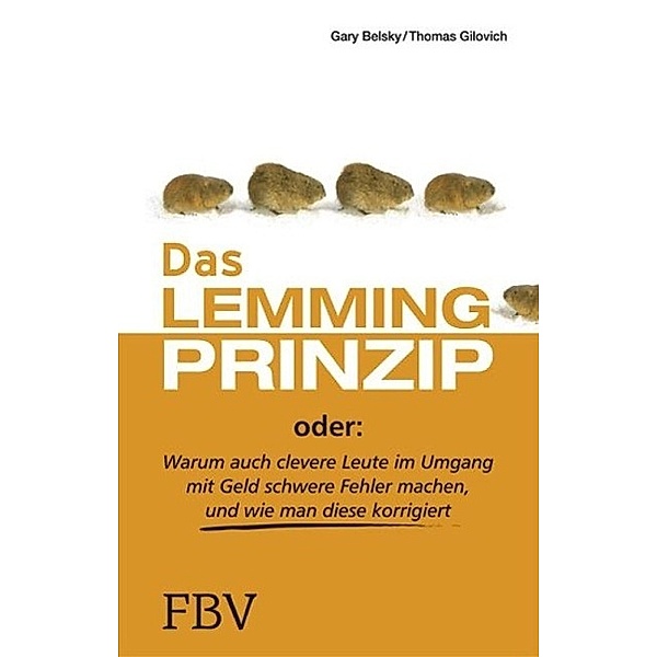 Das Lemmingprinzip, Thomas Gilovich, Gary Belsky
