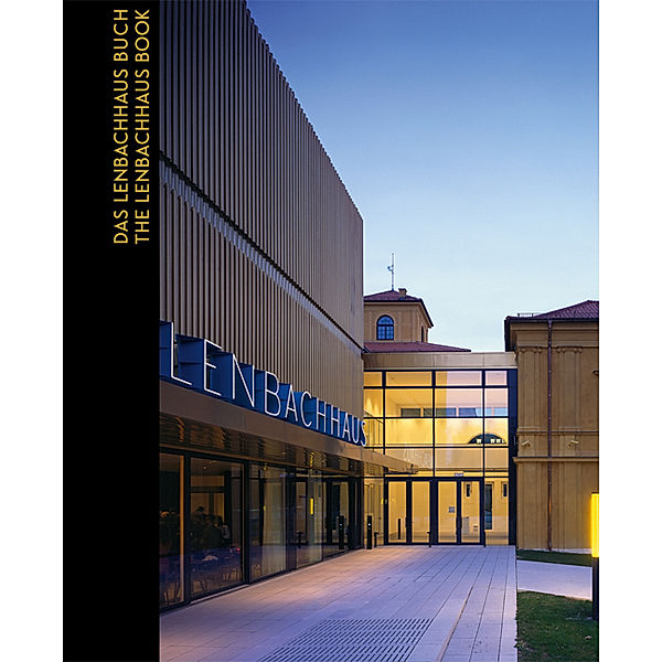 Das Lenbachhaus-Buch / The Lenbachhaus Book, Helmut Friedel, Ken Powell, Matthias Mühling, Annegret Hoberg, Hubertus V. Amelunxen