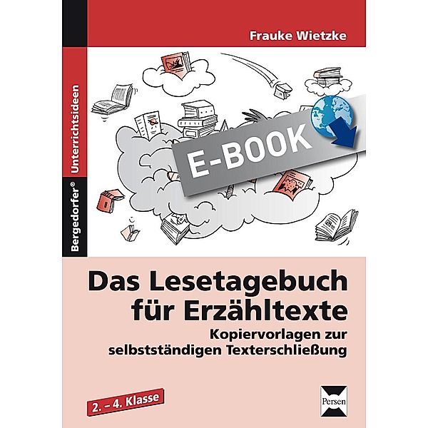Das Lesetagebuch für Erzähltexte, Frauke Wietzke
