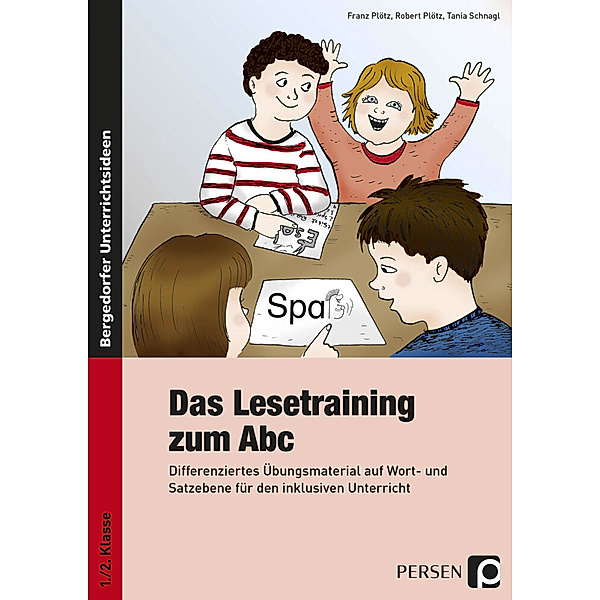 Das Lesetraining zum Abc, Franz Plötz, Robert Plötz, Tania Schnagl