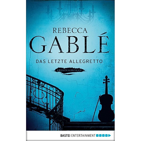 Das letzte Allegretto, Rebecca Gablé