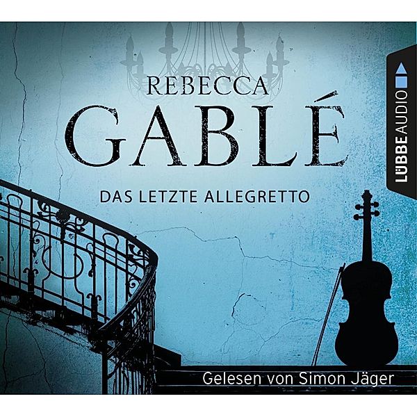 Das letzte Allegretto, 6 Audio-CDs, Rebecca Gablé