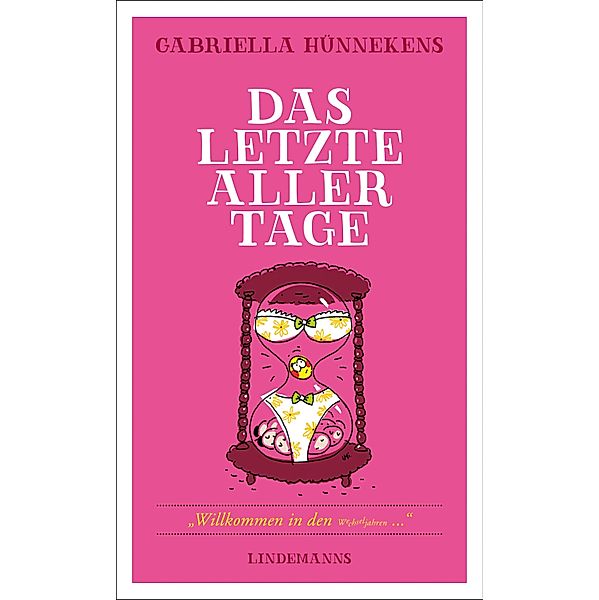 Das letzte aller Tage / Lindemanns Bd.279, Gabriella Hünnekens