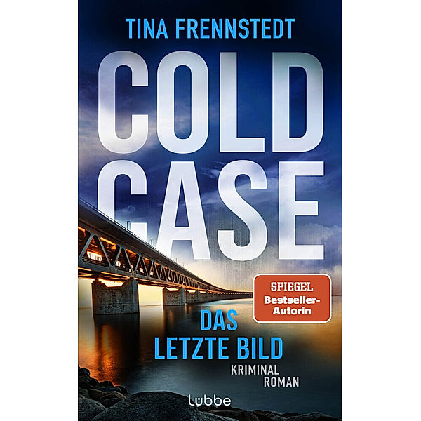 Das letzte Bild / Cold Case Bd.4, Tina Frennstedt