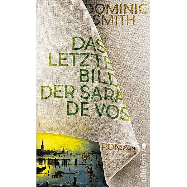 Das letzte Bild der Sara de Vos, Dominic Smith