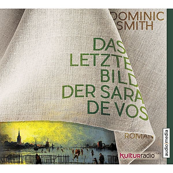 Das letzte Bild der Sara de Vos, 6 CDs, Dominic Smith