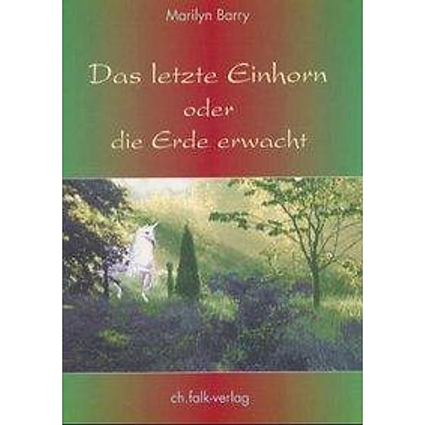 Das letzte Einhorn oder die Erde erwacht, Marilyn Barry